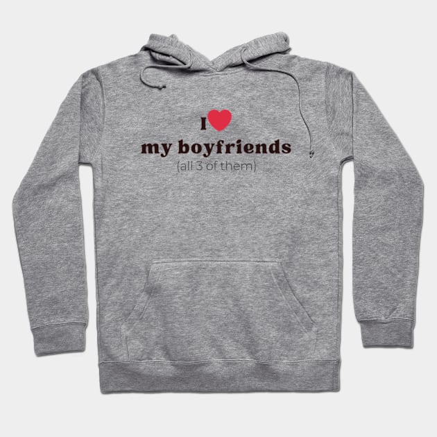 I love my boyfriends Hoodie by cloudviewv2